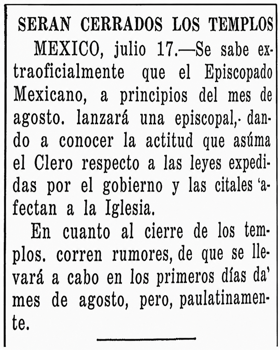 Recorte: Serán cerrados los templos, 18 de julio de 1926